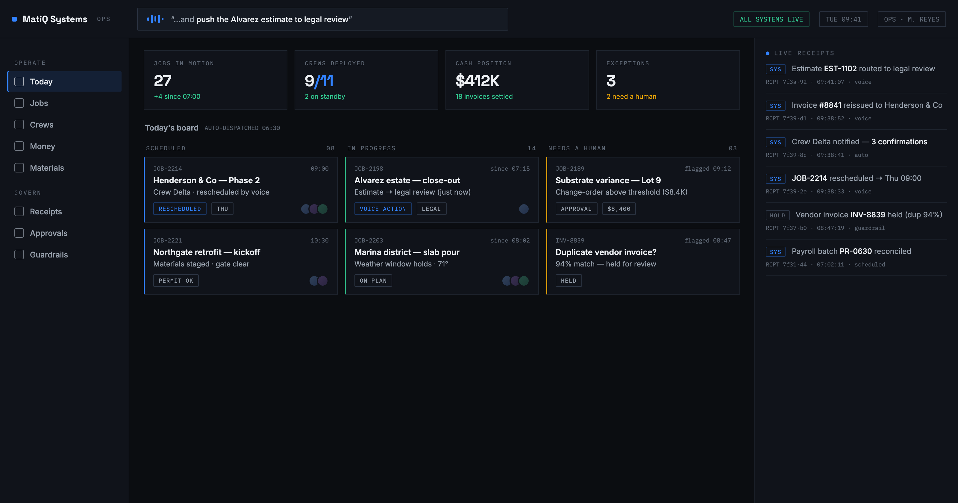 MatiQ Systems ops dashboard — voice bar executing an instruction, today's job board, live receipts